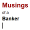 Musings of a Banker profile picture