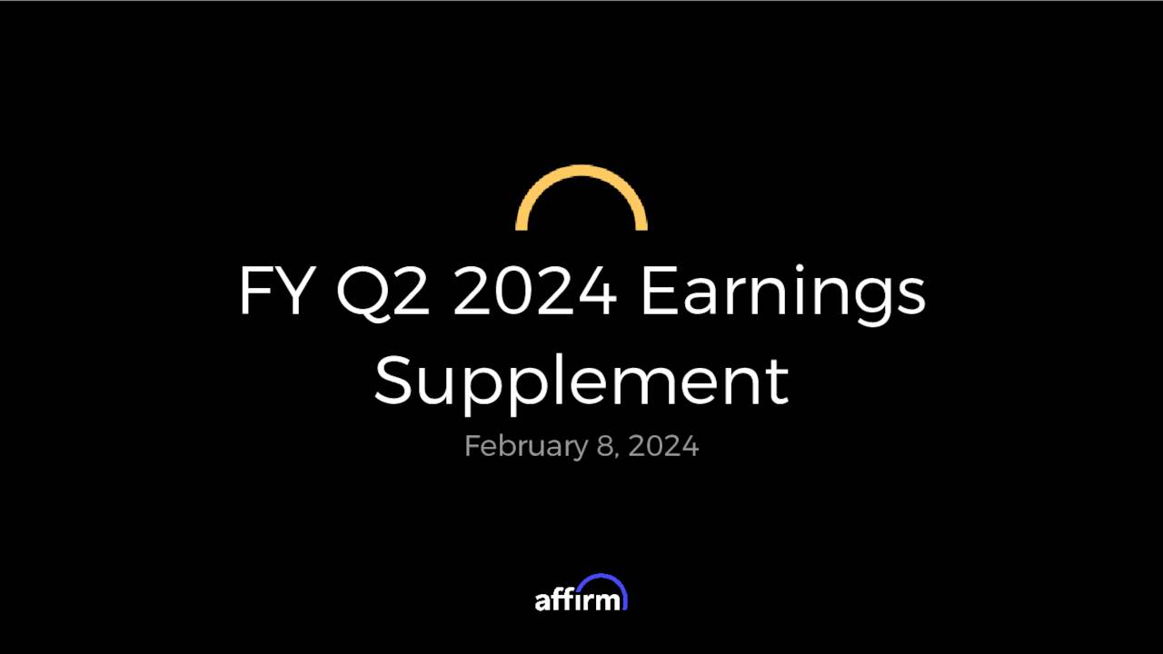 Affirm Holdings, Inc. 2024 Q2 Results Earnings Call Presentation