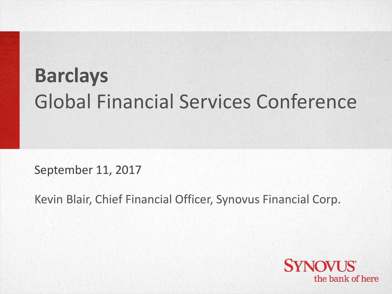 Barclays Global Financial Services Conference (NYSE:SNV) | Seeking Alpha