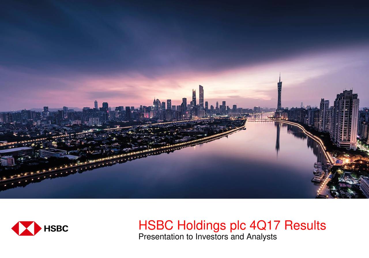 HSBC Holdings PLC 2017 Q4 - Results - Earnings Call Slides (NYSE:HSBC ...