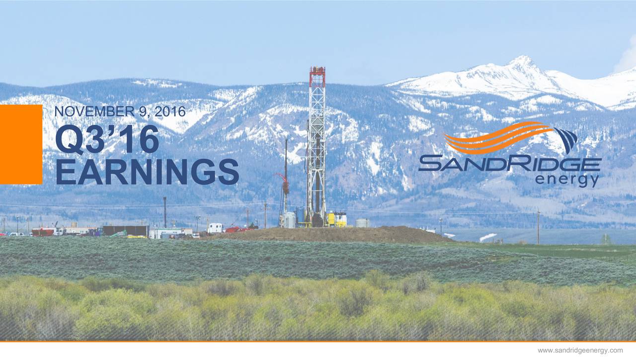 SandRidge Energy, Inc. 2016 Q3 Results Earnings Call Slides (NYSE