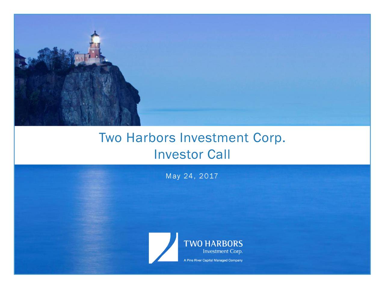 Two Harbors Investment (TWO) Investor Presentation Slideshow (NYSE