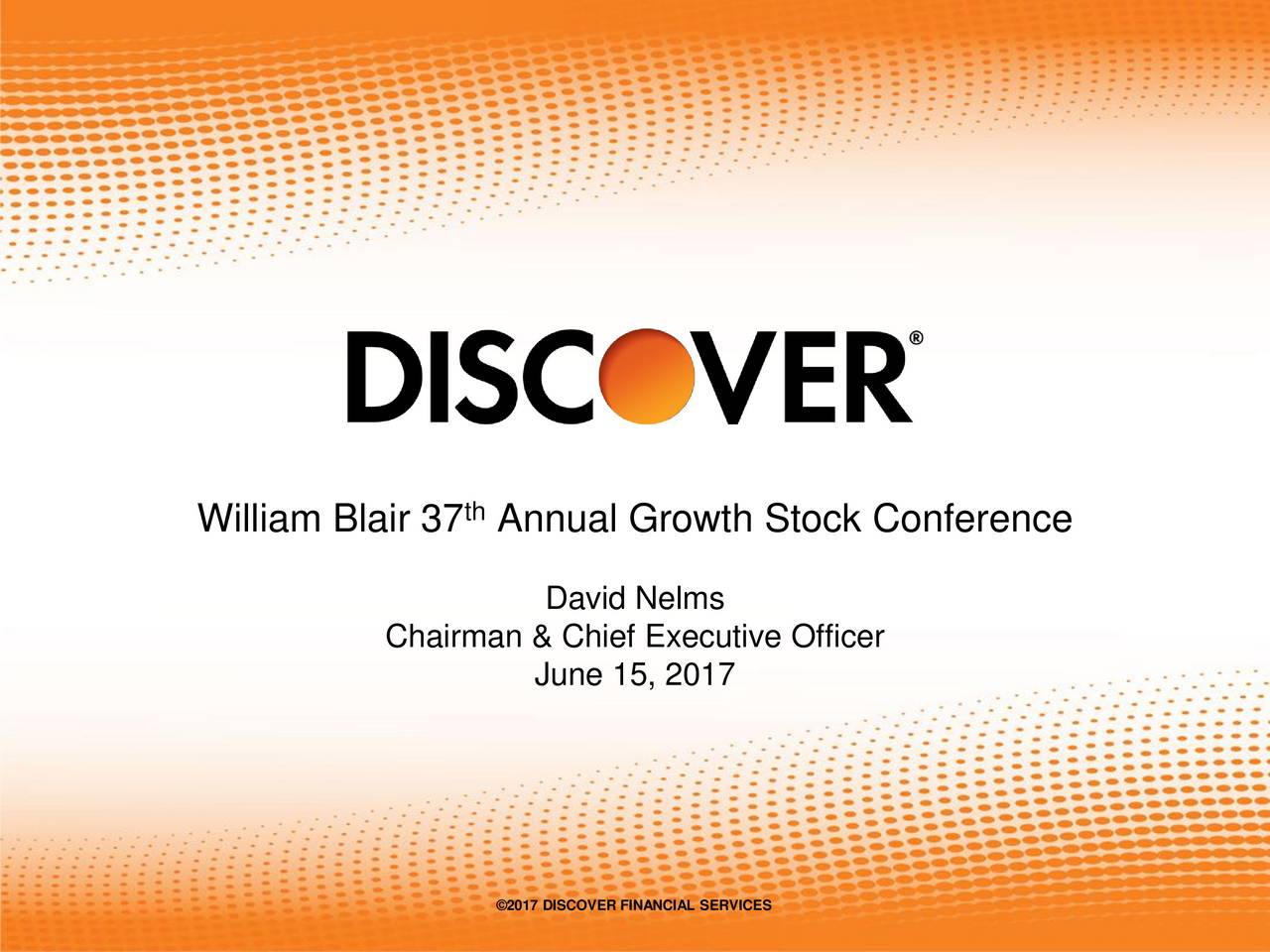 Discover Financial Services (DFS) Presents At The William Blair 2017