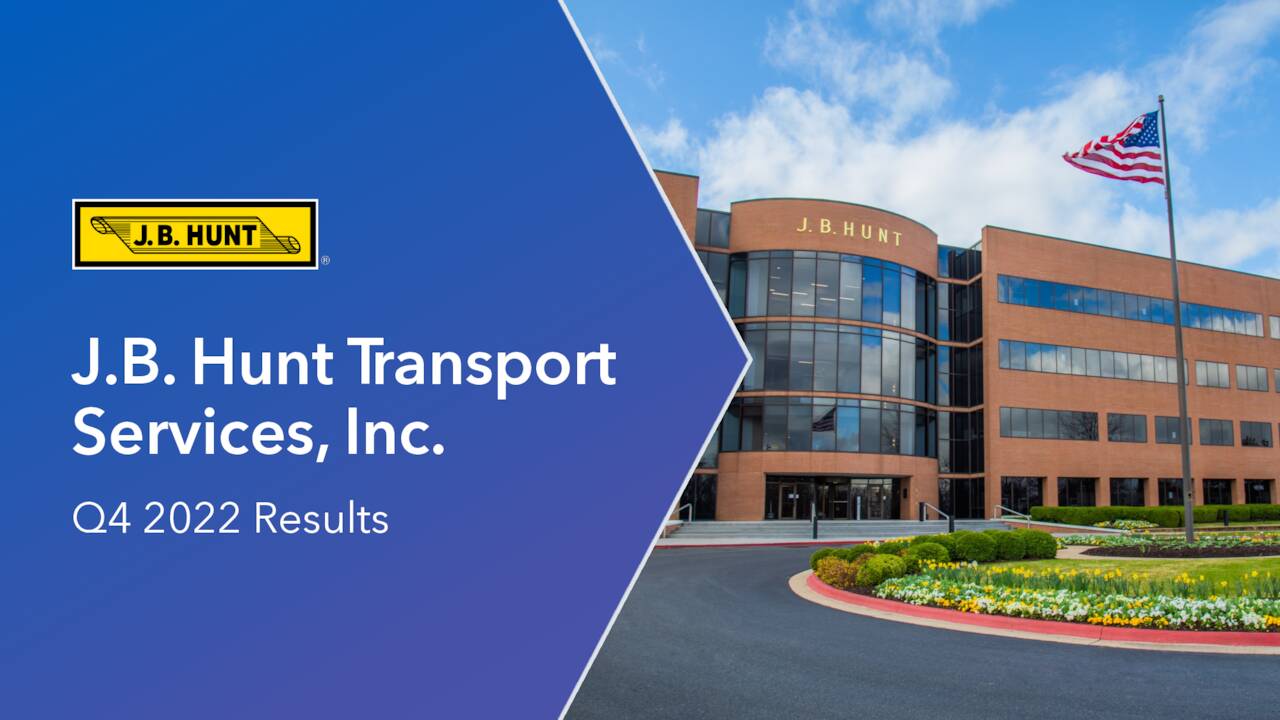 J.B. Hunt Transport Services, Inc. 2022 Q4 - Results - Earnings Call ...