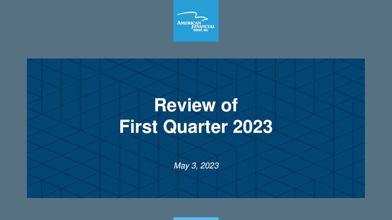 American Financial Group, Inc. 2023 Q1 - Results - Earnings Call ...