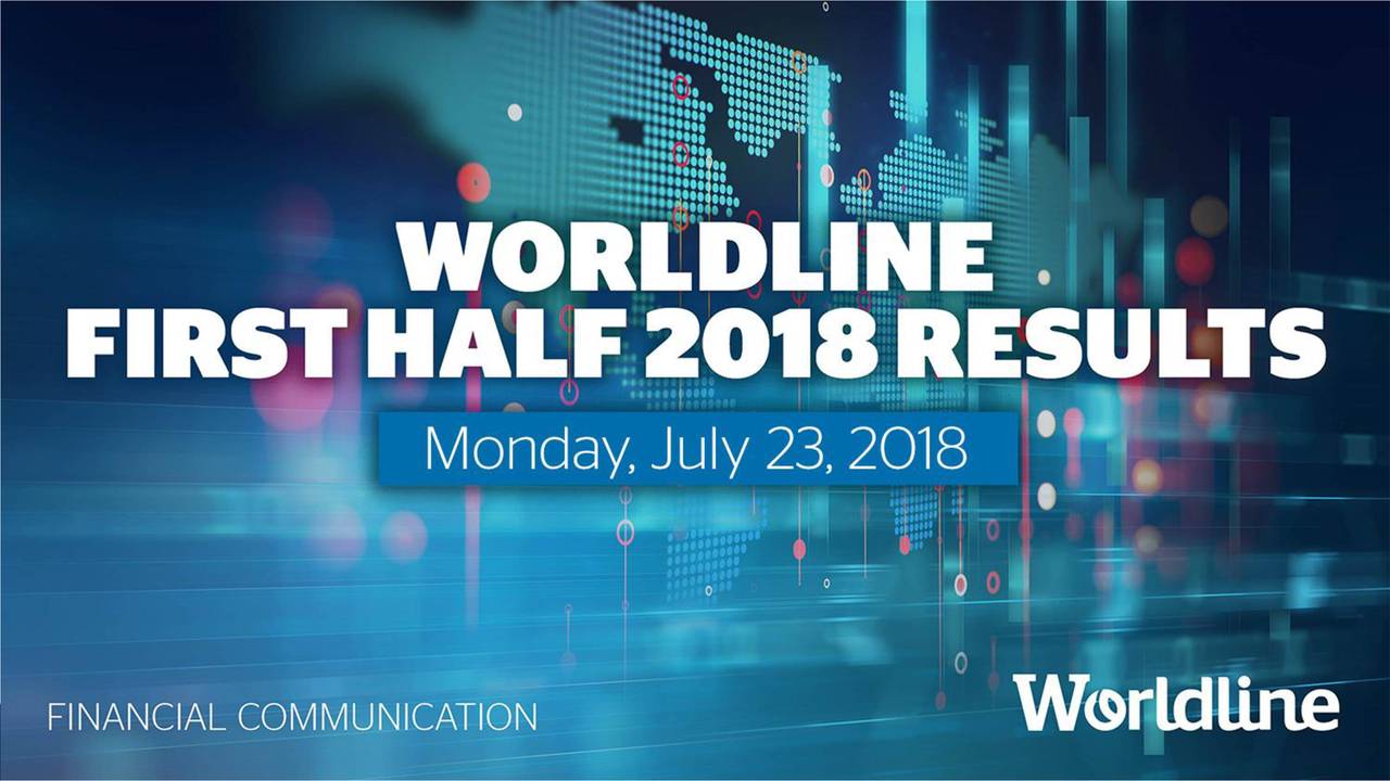 Worldline SA ADR 2018 Q2 - Results - Earnings Call Slides (OTCMKTS ...