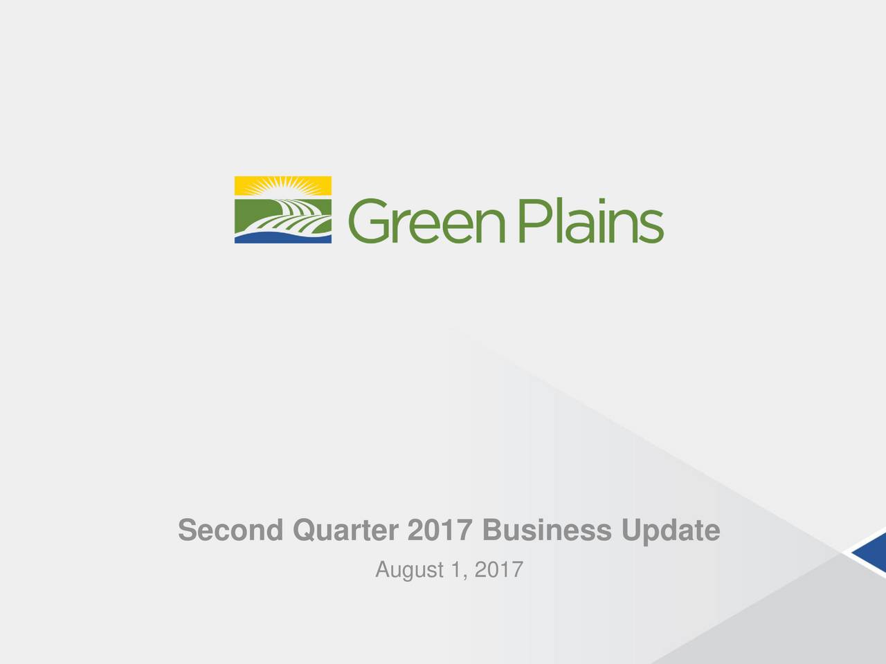 Green Plains Inc. 2017 Q2 Results Earnings Call Slides (NASDAQGPRE