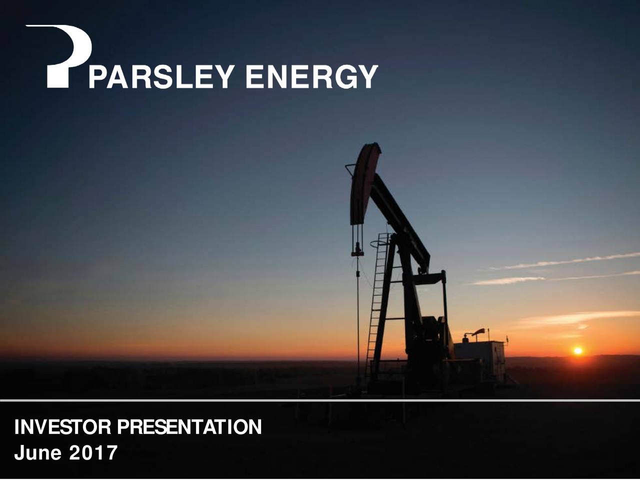 Parsley Energy (PE) Presents at 2017 Wells Fargo West Coast Energy