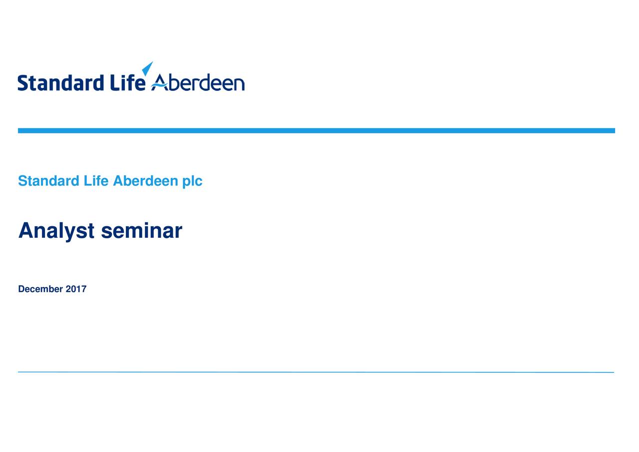 Standard Life Aberdeen (SLFPF) Investor Presentation Slideshow (OTCMKTSSLFPF) Seeking Alpha