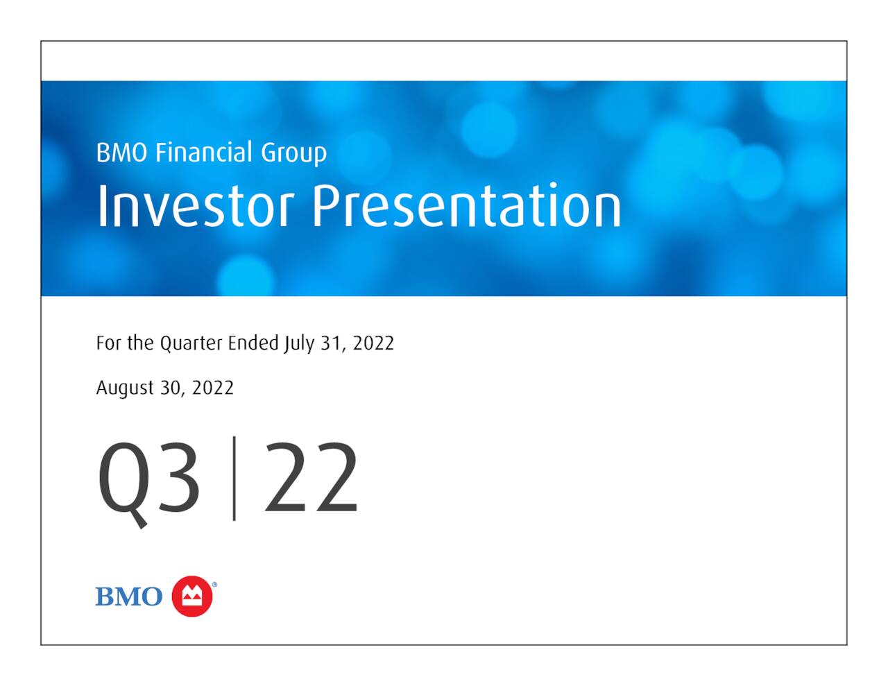 Bank of Montreal 2022 Q3 Results Earnings Call Presentation (NYSE