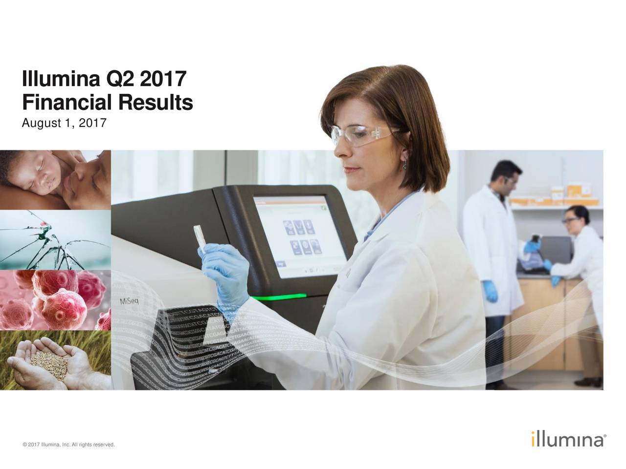 Illumina, Inc. 2017 Q2 Results Earnings Call Slides (NASDAQILMN