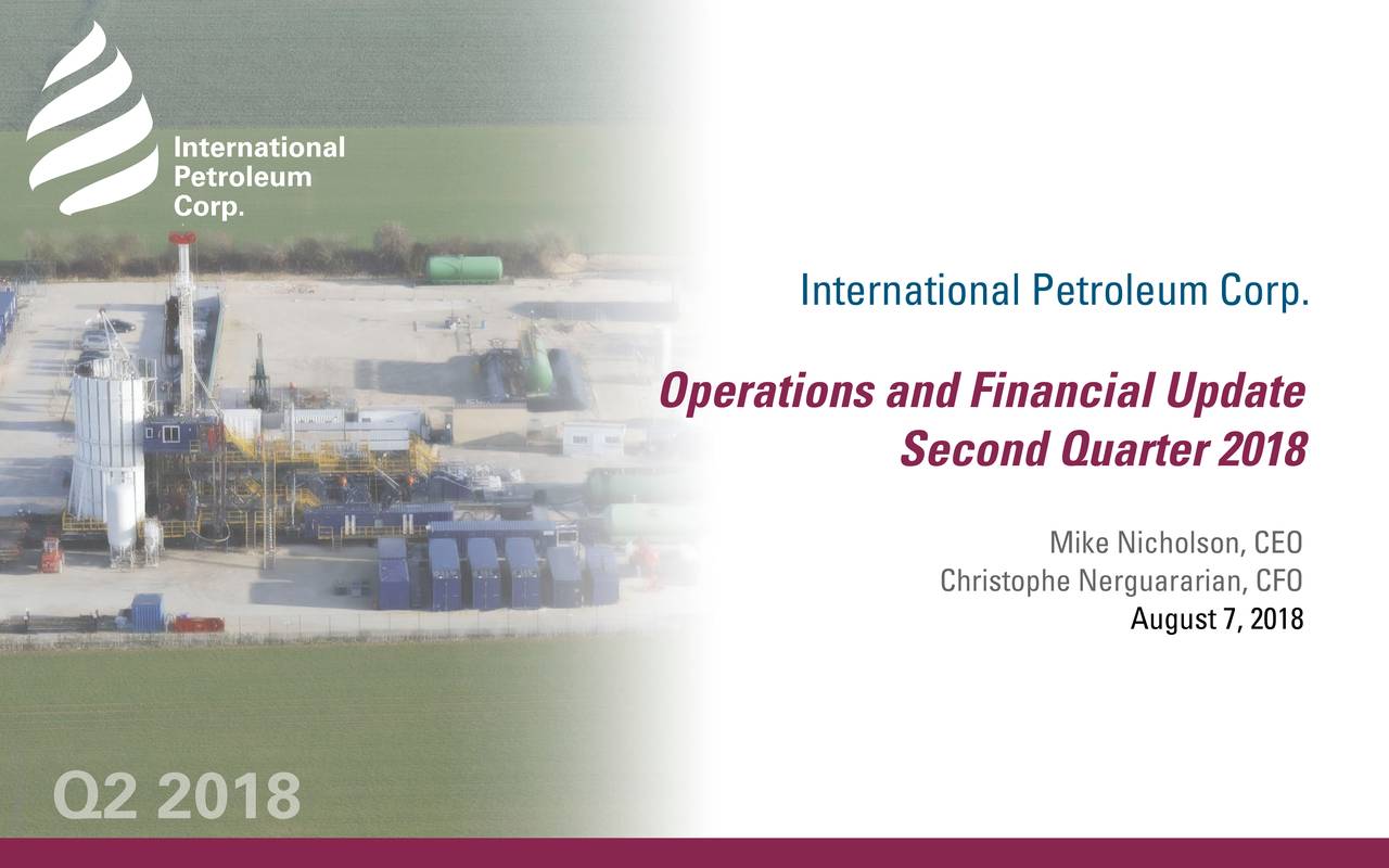 International Petroleum Corp. CDA 2018 Q2 Results Earnings Call