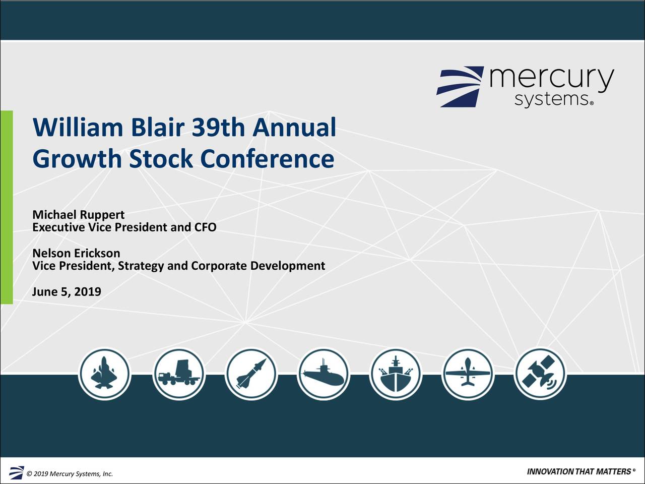 Mercury Systems (MRCY) Presents At William Blair Growth Stock