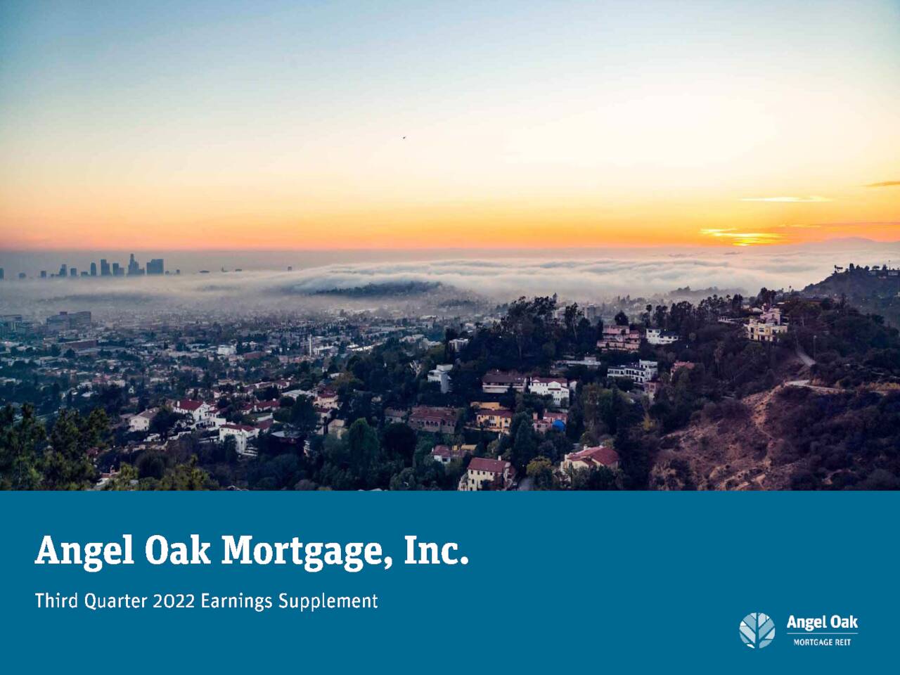 Angel Oak Mortgage, Inc. 2022 Q3 Results Earnings Call Presentation (NYSEAOMR) Seeking Alpha