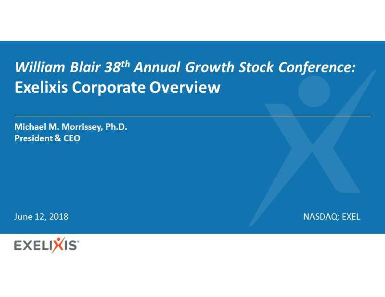 Exelixis (EXEL) Presents At William Blair 2018 Growth Stock Conference ...