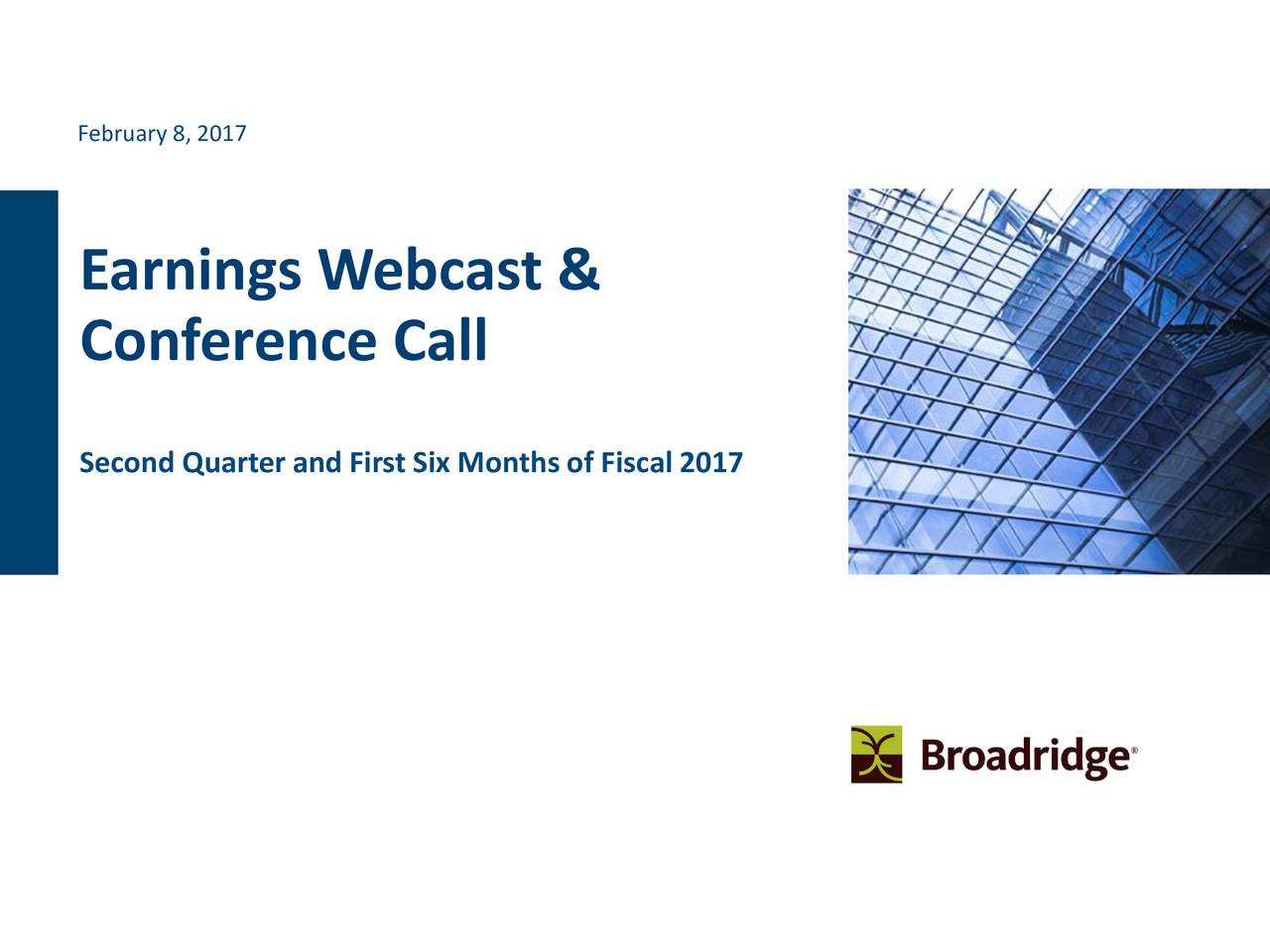 Broadridge Financial Solutions, Inc. 2017 Q1 - Results - Earnings Call ...