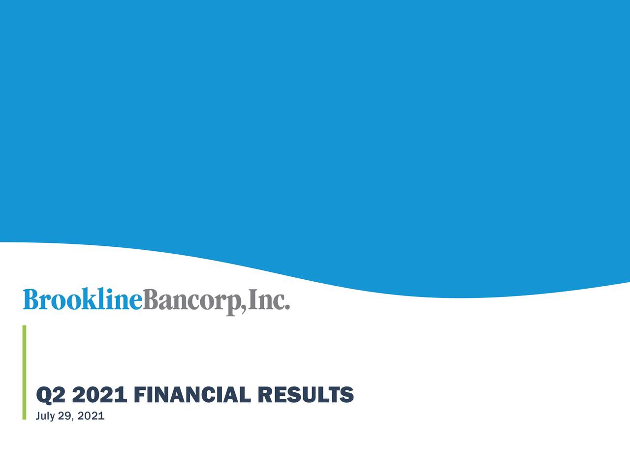 Brookline Bancorp, Inc. 2021 Q2 - Results - Earnings Call Presentation ...