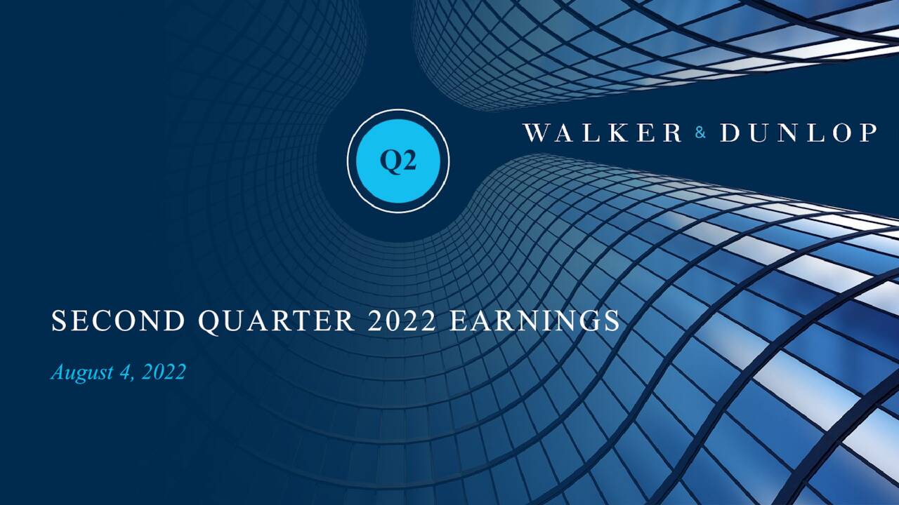 Walker & Dunlop, Inc. 2022 Q2 Results Earnings Call Presentation
