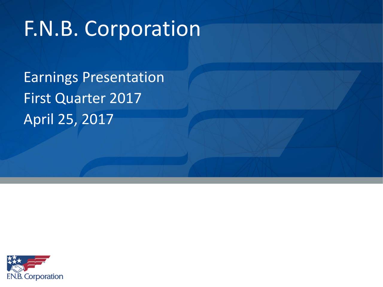 F.N.B. Corporation 2017 Q1 - Results - Earnings Call Slides (NYSE:FNB ...