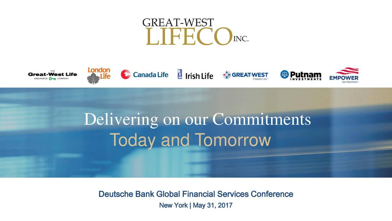Great West Lifeco Gwlif Presents At Deutsche Bank Global