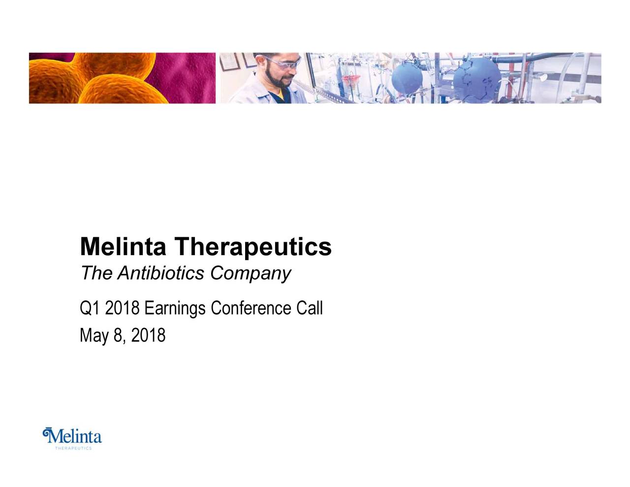 Melinta Therapeutics 2018 Q1 Results Earnings Call Slides (NASDAQ