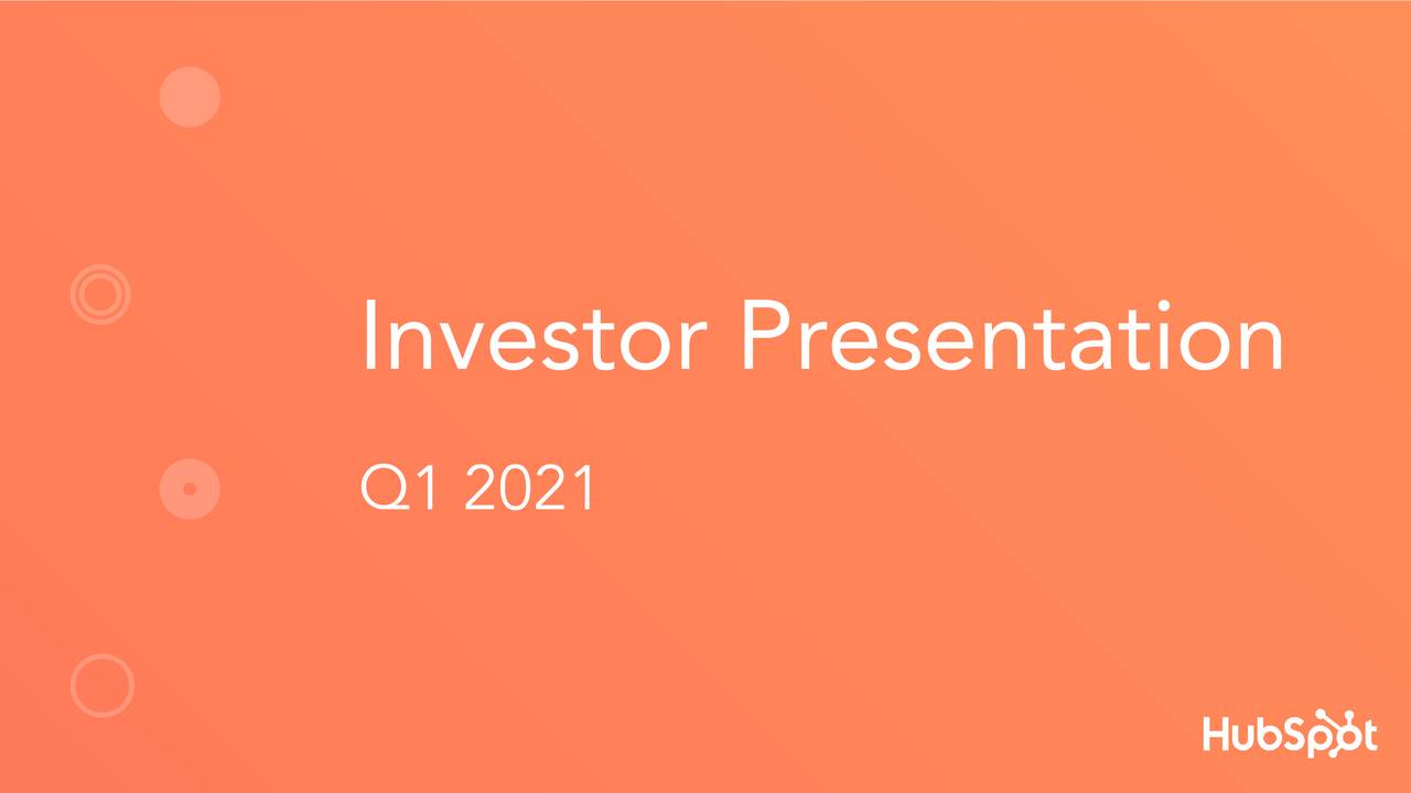 HubSpot, Inc. 2021 Q1 Results Earnings Call Presentation (NYSEHUBS