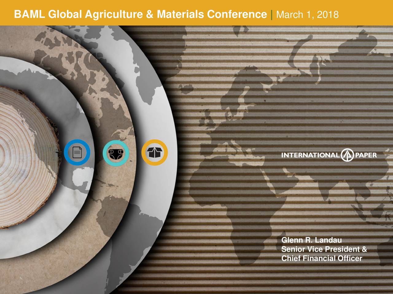 BAML Global Agriculture & Materials Conference|                March 1, 2018