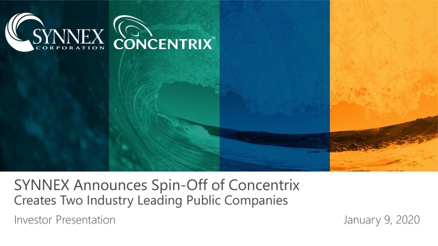 SYNNEX (SNX) Spin-Off of Concentrix - Slideshow (NYSE:SNX) 2020-01-10 ...