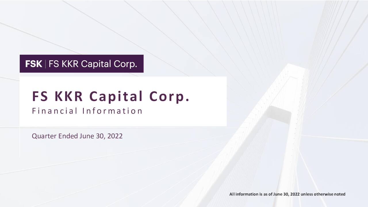 FS KKR Capital Corp 2022 Q2 Results Earnings Call Presentation