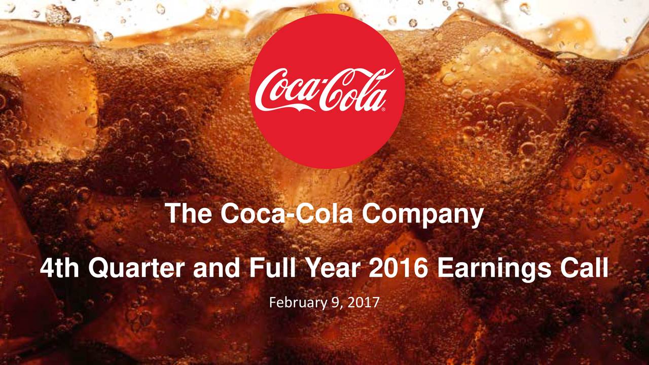 The CocaCola Company 2016 Q4 Results Earnings Call Slides (NYSEKO