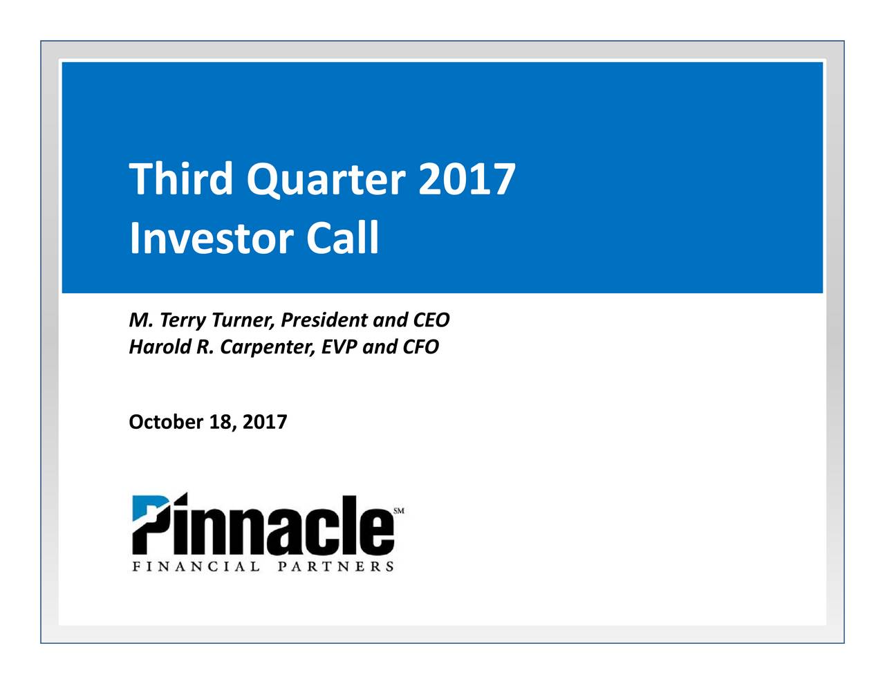 Pinnacle Financial Partners, Inc. 2017 Q3 Results Earnings Call