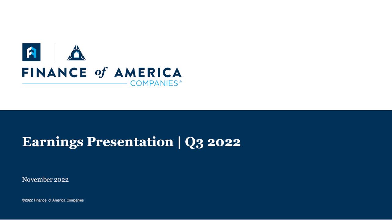 Finance Of America Companies Inc. 2022 Q3 Results Earnings Call