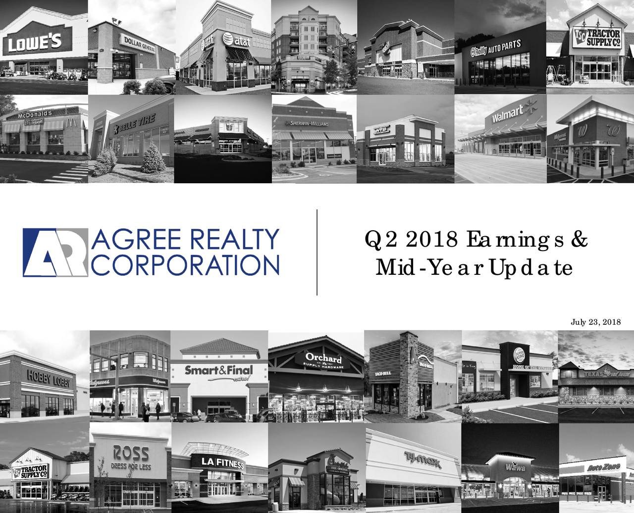 Agree Realty Corporation 2018 Q2 Results Earnings Call Slides (NYSE