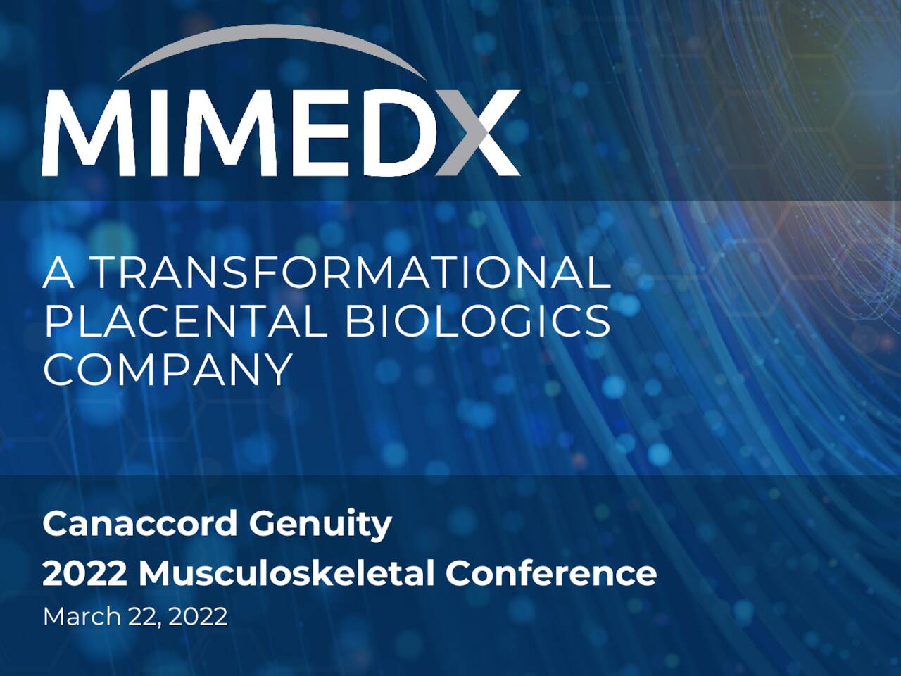 MiMedx Group (MDXG) Presents at the Canaccord Genuity Musculoskeletal