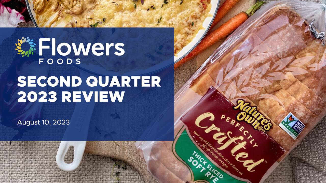Flowers Foods, Inc. 2023 Q2 Results Earnings Call Presentation