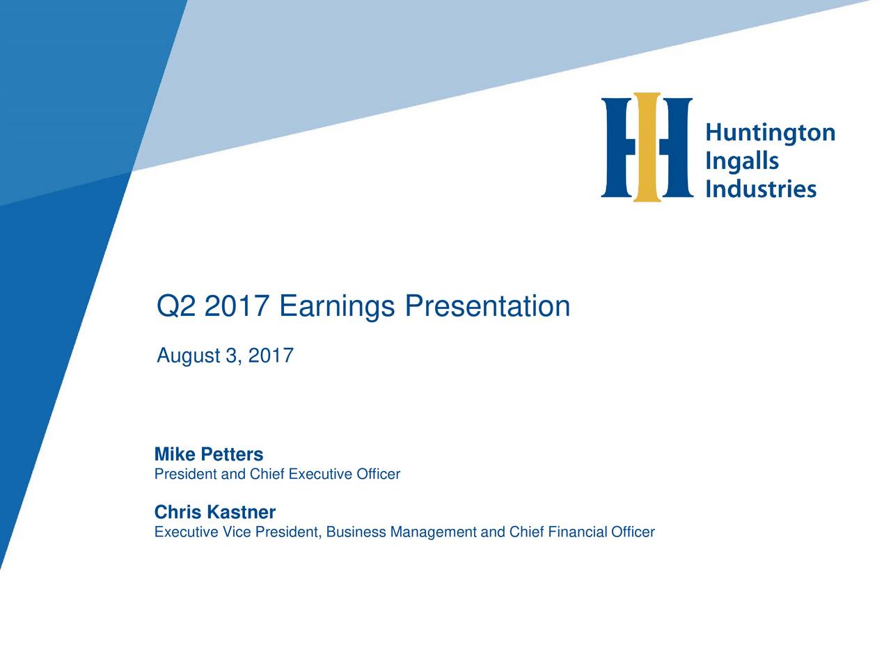 Huntington Ingalls Industries, Inc. 2017 Q2 - Results - Earnings Call ...