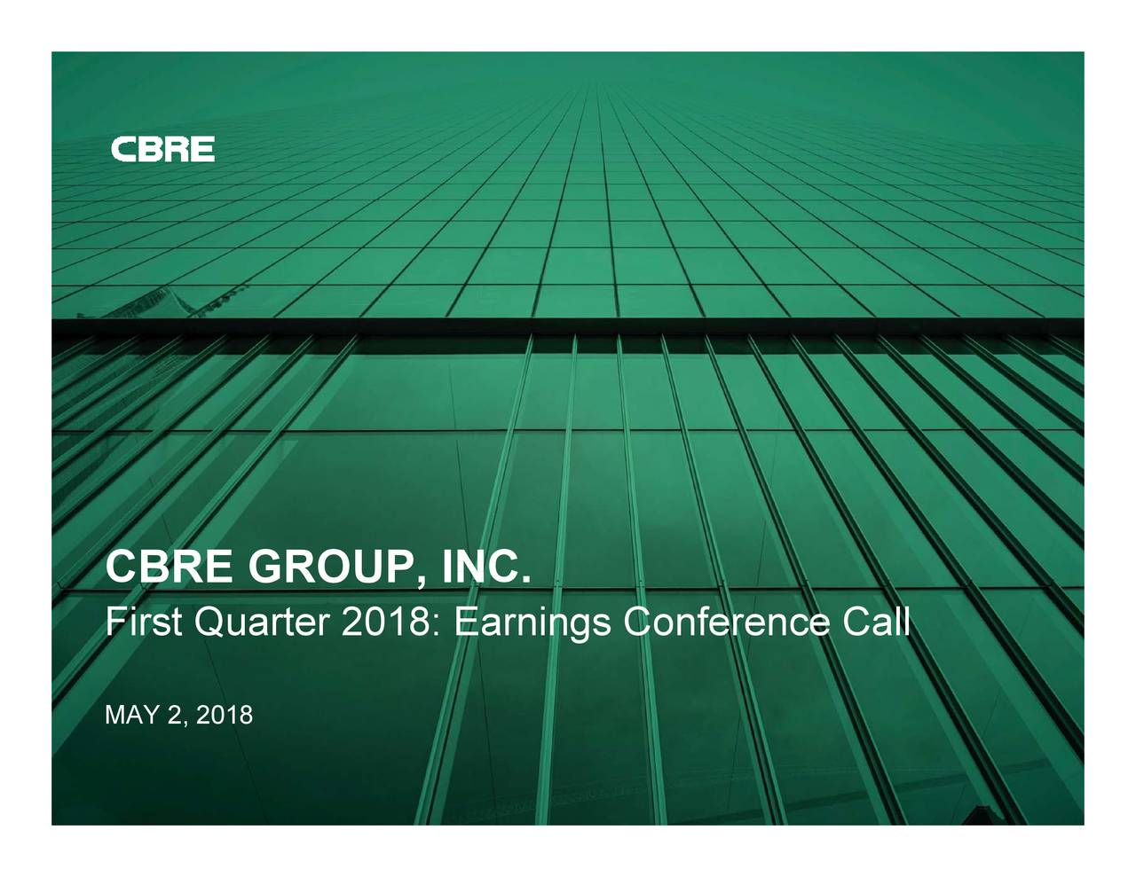 CBRE Group, Inc. 2018 Q1 Results Earnings Call Slides (NYSECBRE