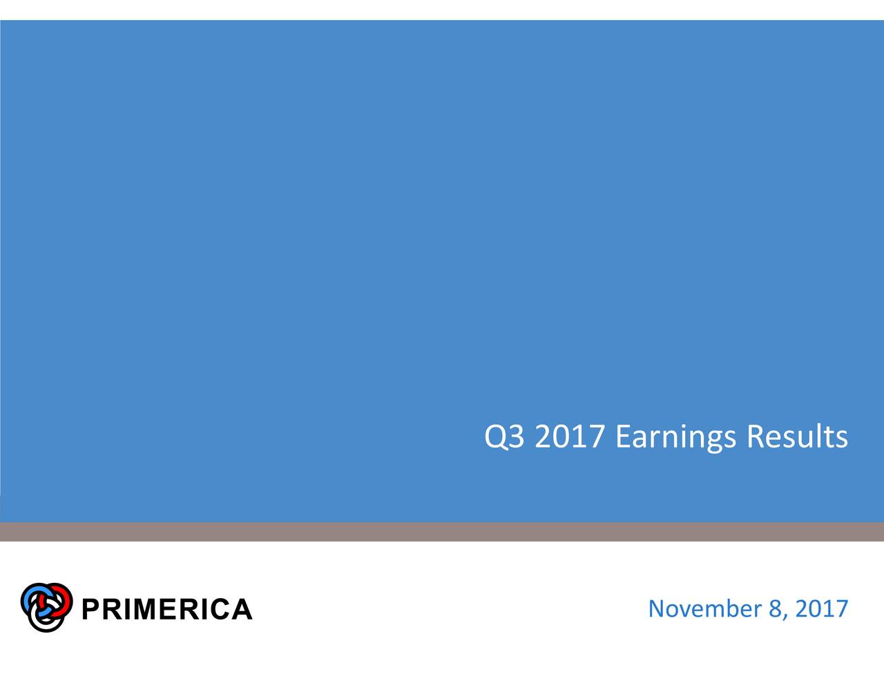 Primerica, Inc. 2017 Q3 Results Earnings Call Slides (NYSEPRI