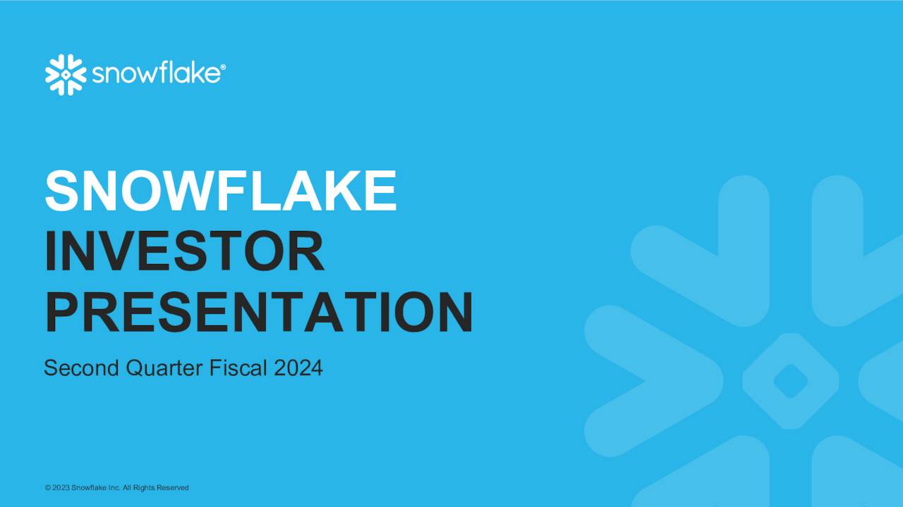 Snowflake Inc. 2024 Q2 Results Earnings Call Presentation (NYSE