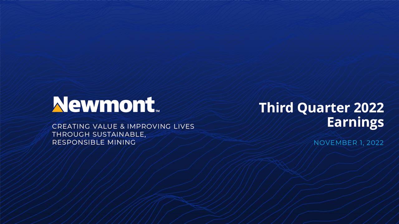Newmont Corporation 2022 Q3 - Results - Earnings Call Presentation ...