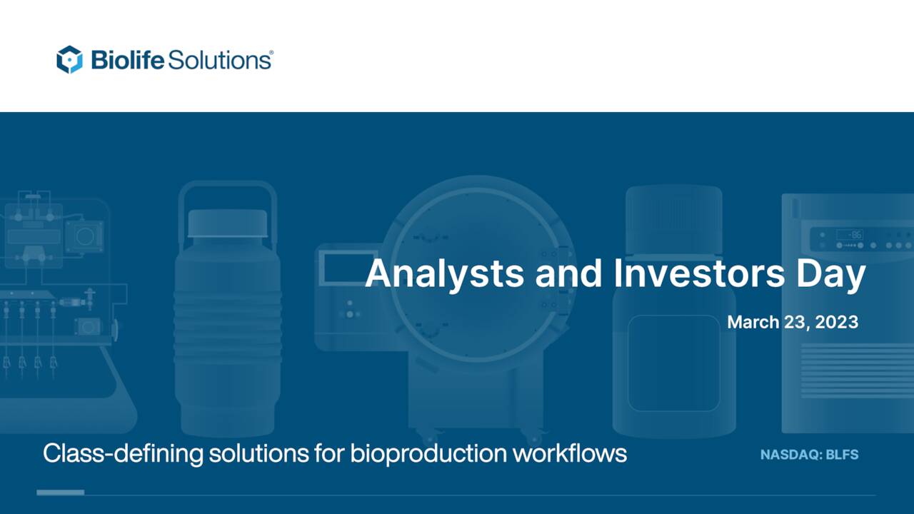 BioLife Solutions (BLFS) Investor Presentation - Slideshow (NASDAQ:BLFS ...