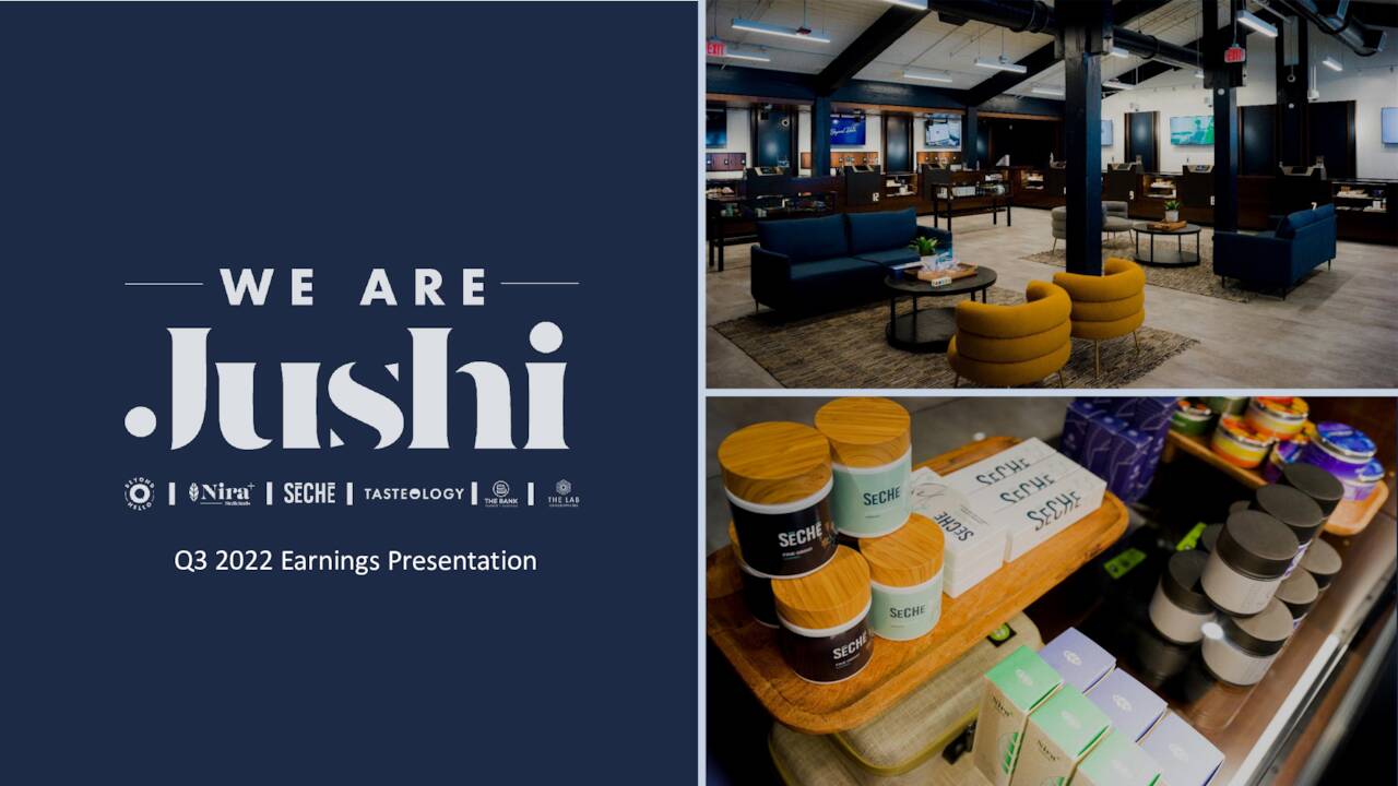 Jushi Holdings Inc. 2022 Q3 Results Earnings Call Presentation