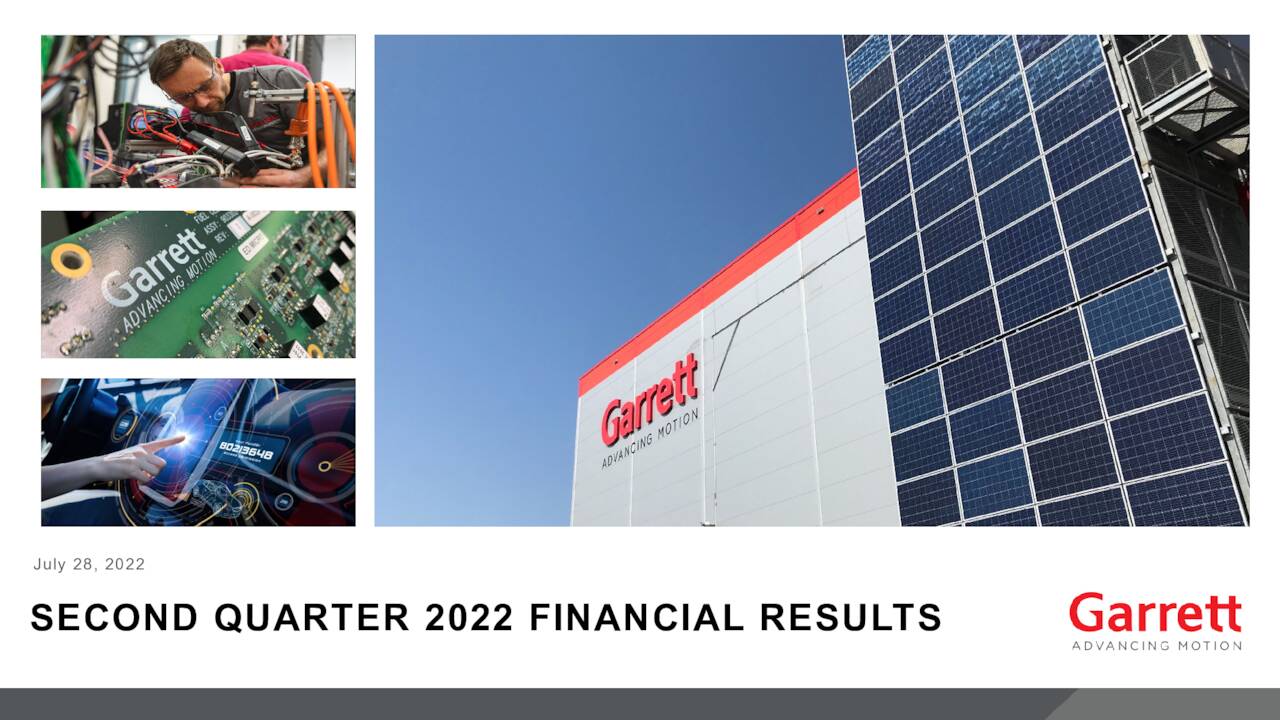 Garrett Motion Inc. 2022 Q2 Results Earnings Call Presentation