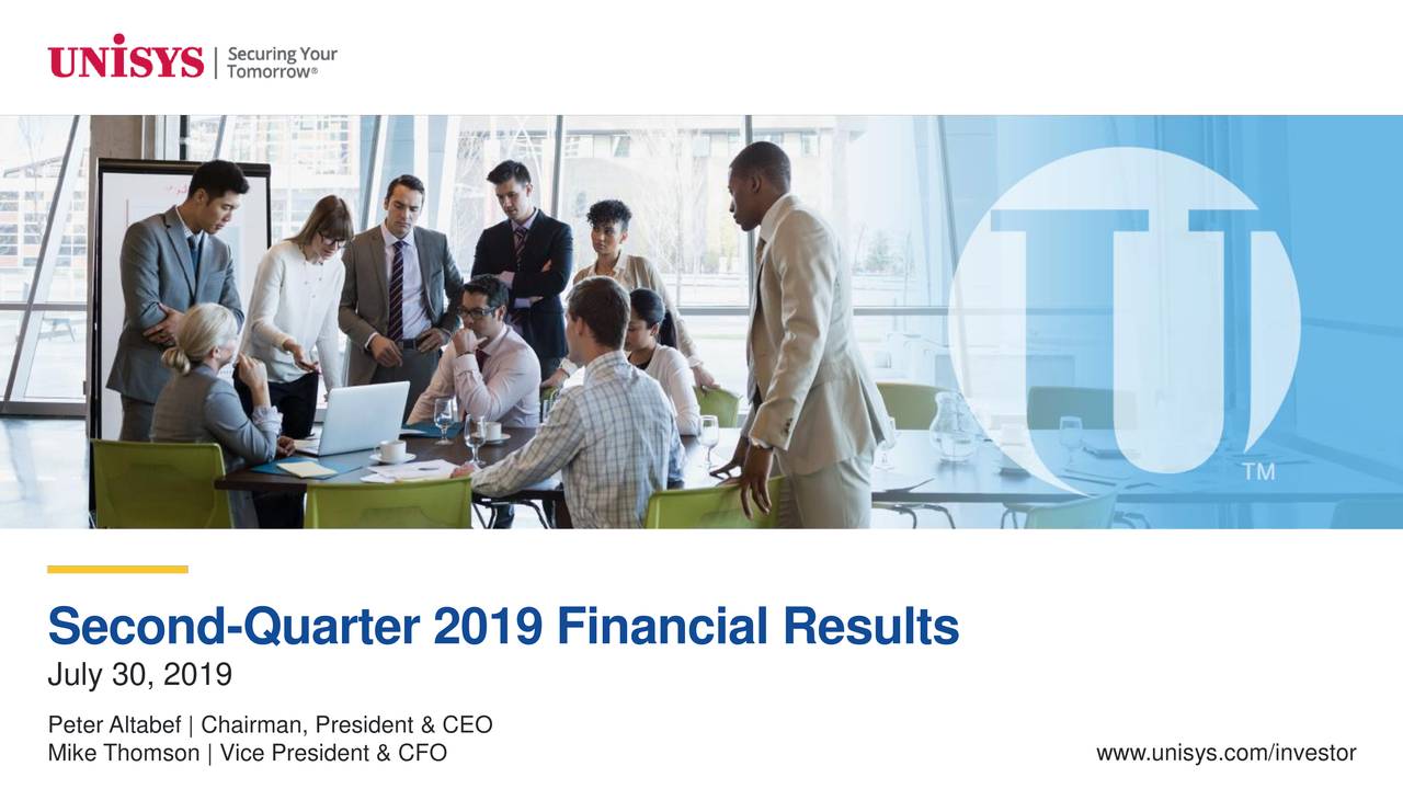 Unisys Corporation 2019 Q2 - Results - Earnings Call Slides (NYSE:UIS ...