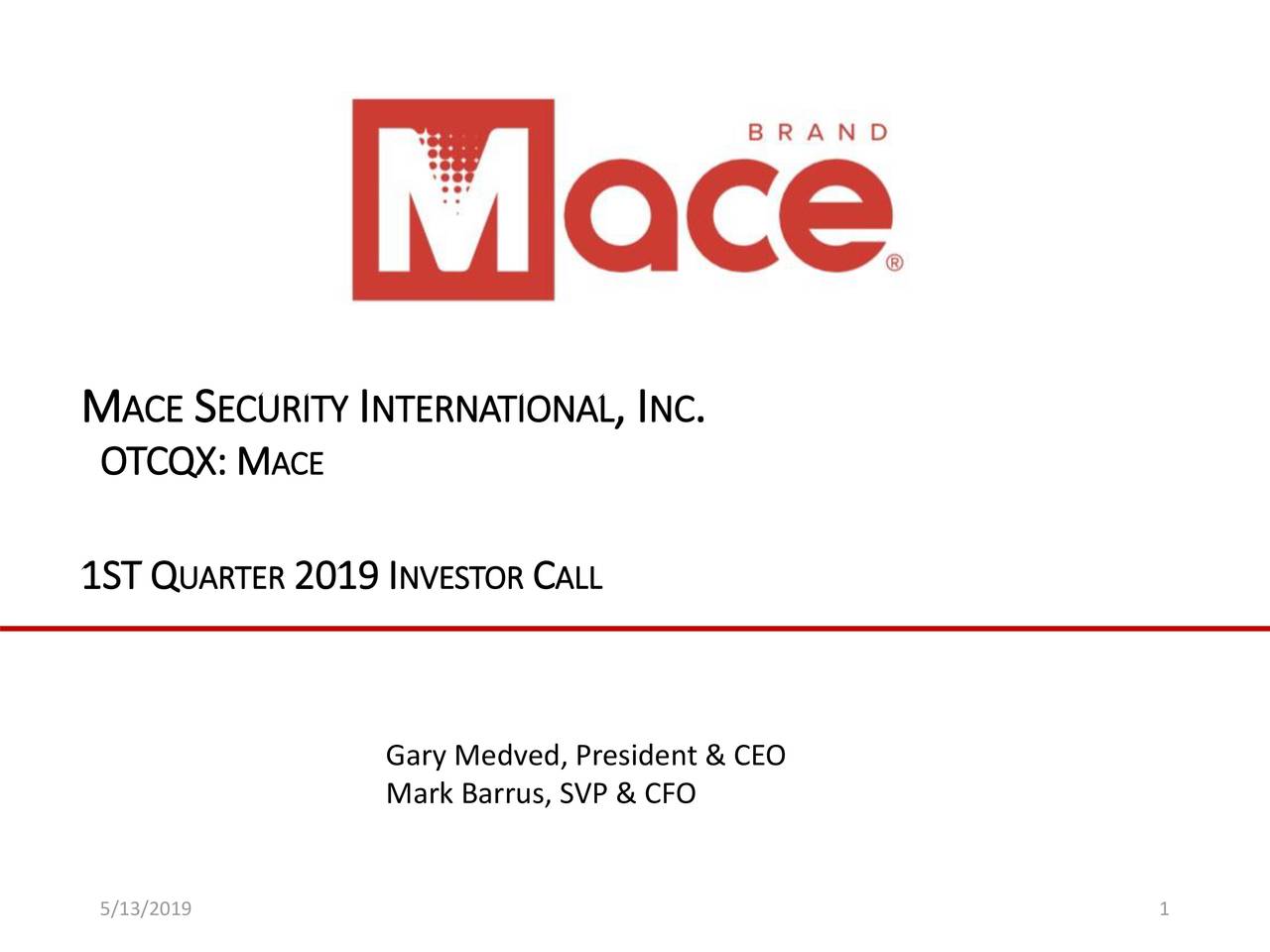 Mace Security International, Inc. 2019 Q1 Results Earnings Call