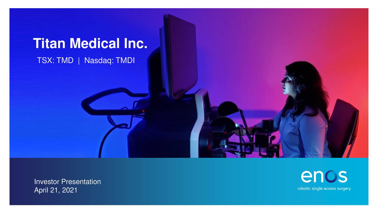 Titan Medical (TMDI) Investor Presentation Slideshow (OTCMKTSTMDIF) Seeking Alpha