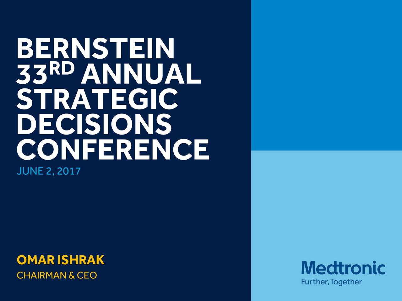 Medtronic plc (MDT) Presents At Bernstein's 33rd Annual Strategic