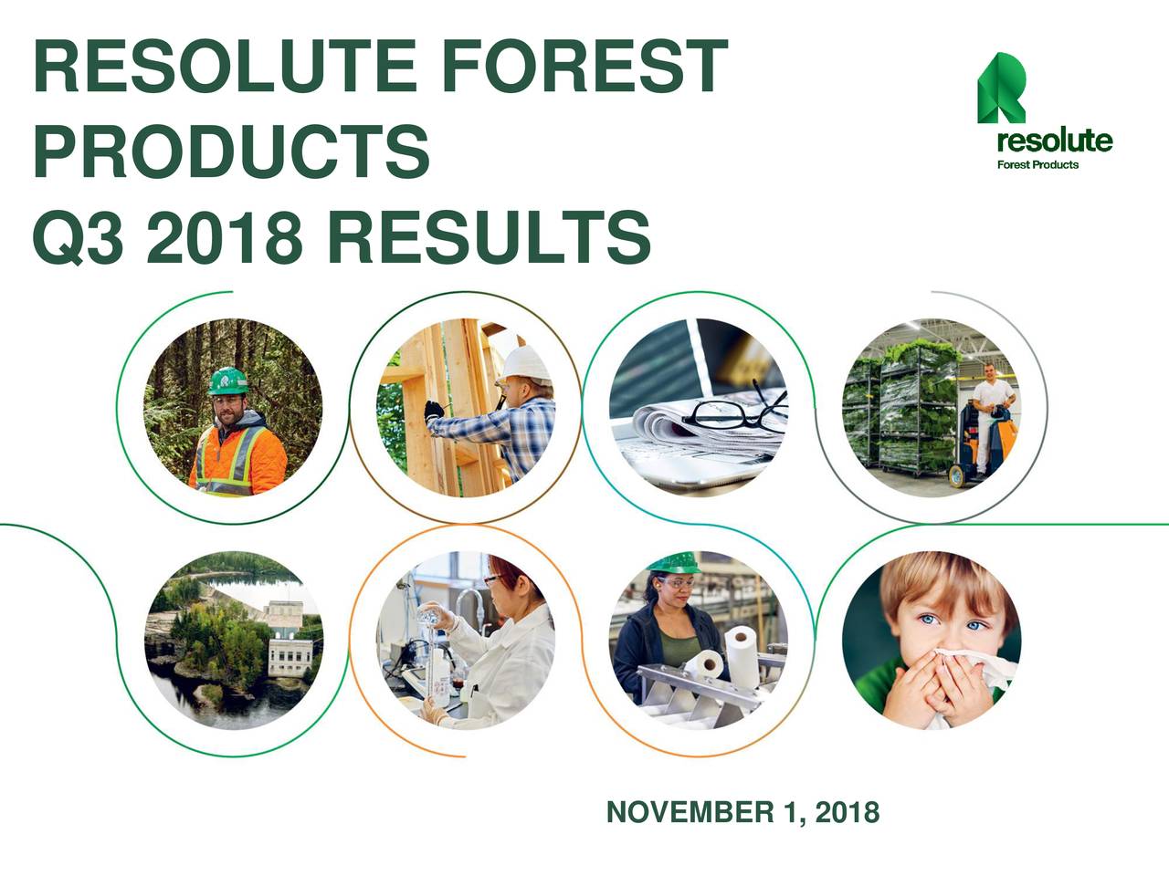 Resolute Forest Products, Inc. 2018 Q3 Results Earnings Call Slides