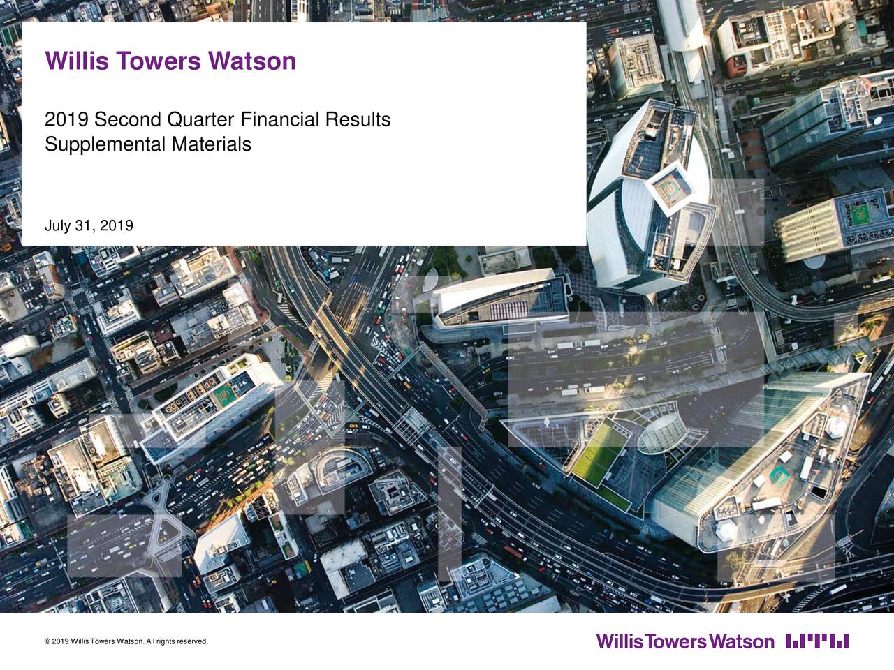 Willis Towers Watson Public Limited Company 2019 Q2 - Results ...