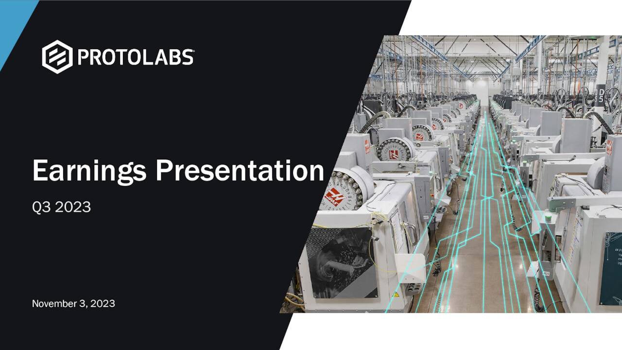 Proto Labs, Inc. 2023 Q3 Results Earnings Call Presentation (NYSE